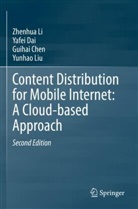 Guihai Chen, Guihai et al Chen, Yafei Dai, Zhenhua Li, Yunhao Liu - Content Distribution for Mobile Internet: A Cloud-based Approach