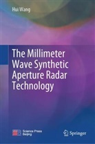 Hui Wang - The Millimeter Wave Synthetic Aperture Radar Technology