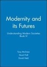 Stuart Hall, David Held, Tony McGrew, Stuart Hall, David Held, Held David... - Modernity and Its Futures