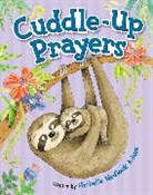 Michelle Medlock Adams, Mernie Gallagher-Cole - Cuddle-Up Prayers