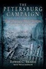 Edwin C Bearss, Edwin C. Bearss, Bryce A Suderow, Bryce A. Suderow - The Petersburg Campaign. Volume 2