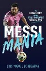 Luis Miguel Echegaray, Holler - Messi Mania