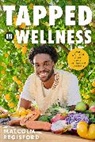 Malcolm Regisford, Talia Dinwiddie - Tapped in Wellness