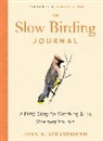 Strassman Joan E., Joan E Strassmann, Joan E. Strassmann - The Slow Birding Journal