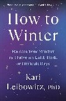 Kari Leibowitz - How to Winter