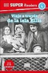DK - DK Super Readers Level 4 Viaje a traves de la isla de Ellis Journey