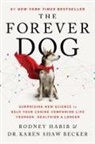 Karen Shaw Becker, Rodney Habib - The Forever Dog