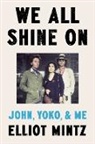 Elliot Mintz - We All Shine On