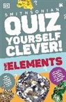 DK - Quiz Yourself Clever! Elements