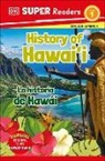 DK - DK Super Readers Level 1 Bilingual History of Hawai i La historia de