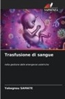 Yékégnou Samate - Trasfusione di sangue