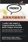 Diana Carolina Muñoz Romero, Bonilla Raura Yajaira Belén - I codici dei segni e l'espressione scritta della lingua francese