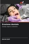 Jeevan Josh - Erosione dentale