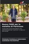 Sudhakar Pachiappan, Poorana Pushkalai Saravanan - Nuovo FANS per la malattia di Parkinson