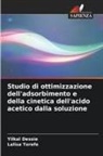 Yilkal Dessie, Lalisa Terefe - Studio di ottimizzazione dell'adsorbimento e della cinetica dell'acido acetico dalla soluzione