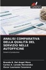 Brenda B. Del Angel Mora, Oscar Laureano Casanova, Carlos A. Loredo Hernández - ANALISI COMPARATIVA DELLA QUALITÀ DEL SERVIZIO NELLE AUTOFFICINE