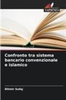 Ditmir Sufaj - Confronto tra sistema bancario convenzionale e islamico