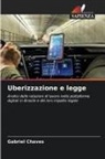 Gabriel Chaves - Uberizzazione e legge
