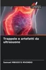 Samuel Mbozo'o Mvondo - Trappole e artefatti da ultrasuono