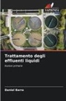 Daniel Barra - Trattamento degli effluenti liquidi