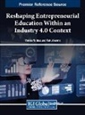 Vannie Naidoo, Rahul Verma - Reshaping Entrepreneurial Education Within an Industry 4.0 Context