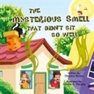 Deonna Baney - The Mysterious Smell That Didn't Sit So Well