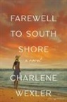 Charlene Wexler - Farewell to South Shore