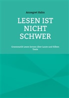Annegret Hahn - Lesen ist nicht schwer