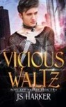 Js Harker - Vicious Waltz