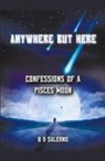 B D Salerno - Anywhere But Here