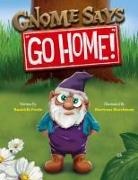 Ruairidh Forde - Gnome Says "Go Home!"