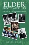 Allie Logie - Elder Roots and Fruits