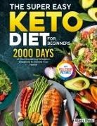 Keesha V. Strauss - The Super Easy Keto Diet for Beginners