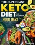 Keesha V. Strauss - The Super Easy Keto Diet for Beginners