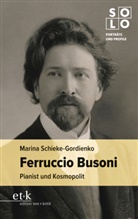 Marina Schieke-Gordienko - Ferruccio Busoni
