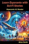 Brian Smith - Learn Esperanto with Science Fiction