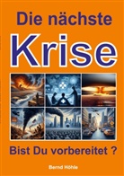 Bernd Höhle-Kleinertz - Die nächste Krise