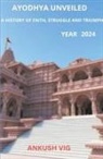 Ankush Vig - Ayodhya Unveiled