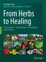 János Bognár, Ángyan Gergely, Ágnes Kéry, Éva Lemberkovics, Éva Szöke - From Herbs to Healing