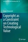 Kasper Drazewski - Copyright as a Constraint on Creating Technological Value