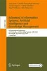 Salem Chakhar, Faiez Gargouri, Faiez Gargouri et al, Ella Haig, Camille Rosenthal-Sabroux, Inès Saad... - Advances in Information Systems, Artificial Intelligence and Knowledge  Management