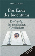 Hajo G Meyer, Hajo G. Meyer - Das Ende des Judentums