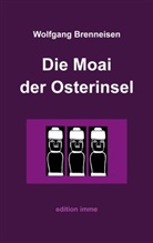 Wolfgang Brenneisen - Die Moai der Osterinsel