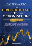Marian Sommer - Das Einmaleins der Hebelzertifikate, CFDs und Optionsscheine für Einsteiger