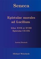 Michael Weischede - Seneca - Epistulae morales ad Lucilium - Liber XVII et XVIII Epistulae CI-CIX