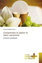 Nicaise Milandou, Nicaise Milandou Semo - Comprendre et adorer le Saint-sacrement
