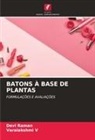 Devi Raman, Varalakshmi V - BATONS &Agrave; BASE DE PLANTAS