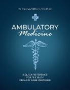 H. Thomas Milhorn - Ambulatory Medicine