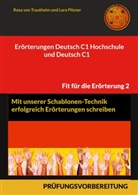 Lara Pilzner, Rosa von Trautheim, Rosa von Trautheim - Erörterungen Deutsch C1 Hochschule und Deutsch C1 * Mit Schablonen erfolgreich schreiben