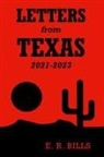 E. R. Bills - Letters from Texas, 2021-2023